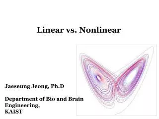 Linear vs. Nonlinear