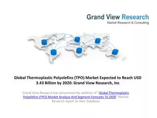 Global Thermoplastic Polyolefins (TPO) Market Growth To 2020