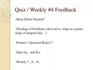 Quiz / Weekly #4 Feedback