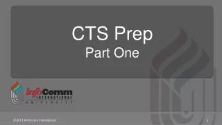 CTS Prep Part One