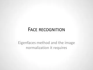 Face recognition