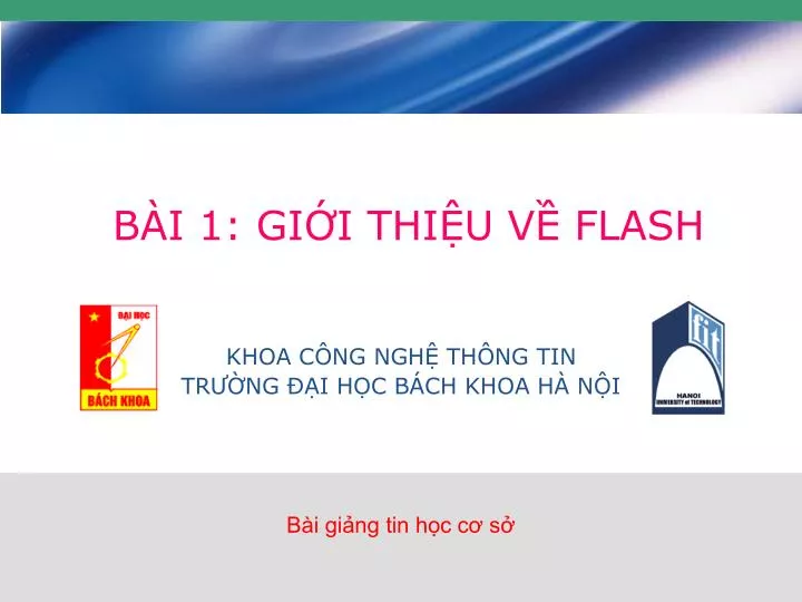 b i 1 gi i thi u v flash