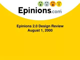 Epinions 2.0 Design Review August 1, 2000