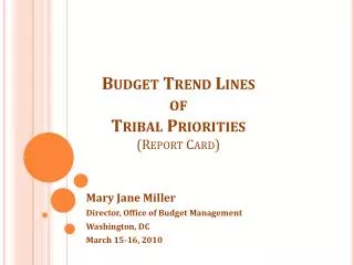Budget Trend Lines of Tribal Priorities (Report Card)