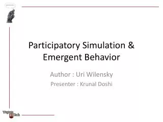 Participatory Simulation &amp; Emergent B ehavior