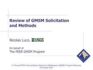 Review of GMSM Solicitation and Methods Nicolas Luco, On behalf of The PEER GMSM Program