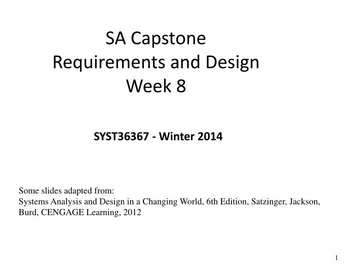 sa capstone requirements and design week 8 syst36367 winter 2014