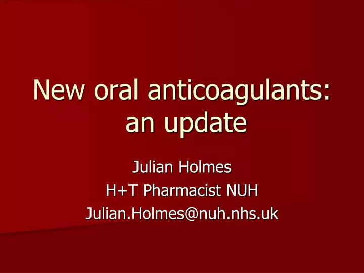 new oral anticoagulants an update