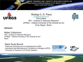 Rodrigo C. D. Paiva rodrigocdpaiva@gmail Phd student