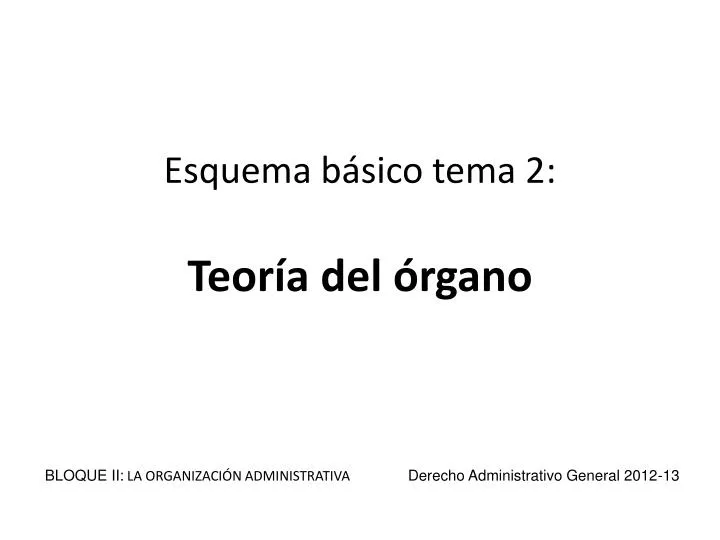 esquema b sico tema 2 teor a del rgano