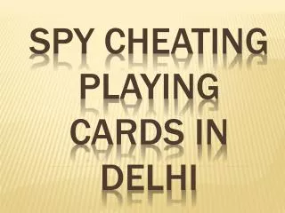 cheap rate &best quality spy cheating playing cards in delhi
