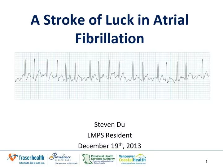 a stroke of luck in atrial fibrillation