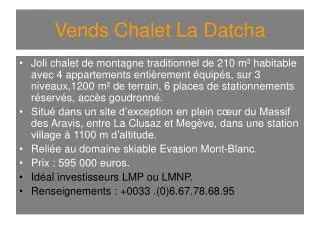 vends chalet la datcha