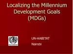 Localizing Millennium Development Goals: Empowering Communities for Sustainable Growth - slide 1