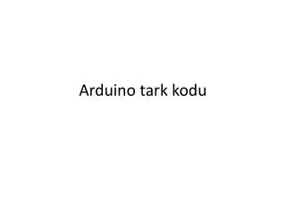 arduino tark kodu
