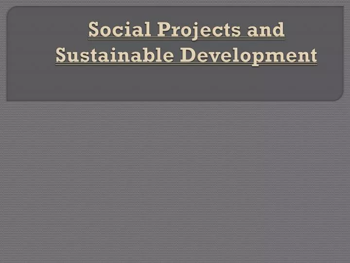 social projects and sustainable development