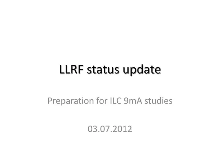 llrf status update