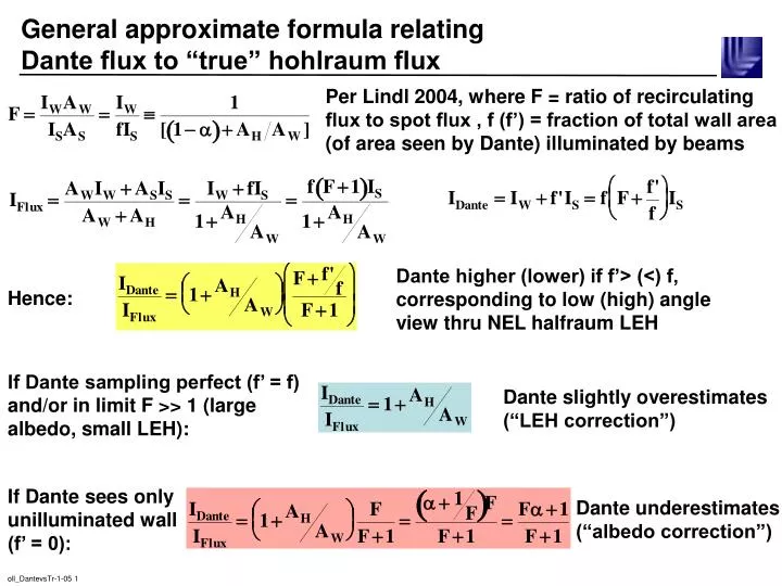 general approximate formula relating dante flux to true hohlraum flux
