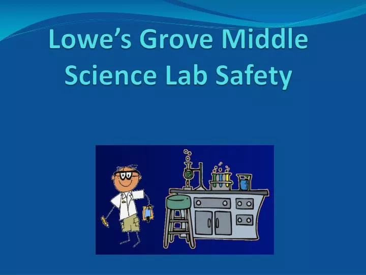 lowe s grove middle science lab safety