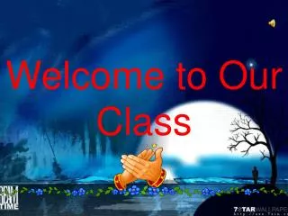 Welcome to Our Class