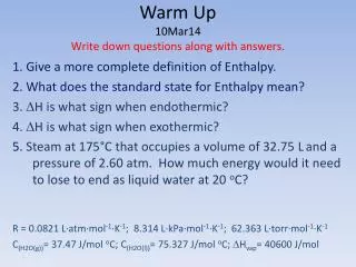 Warm Up 10Mar14 Write down questions along with answers.