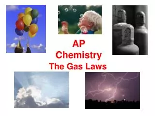 The Gas Laws