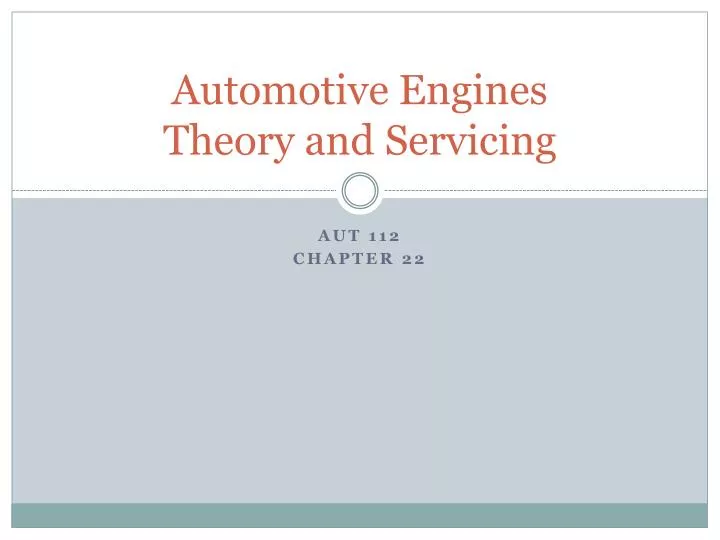 automotive engines theory and servicing