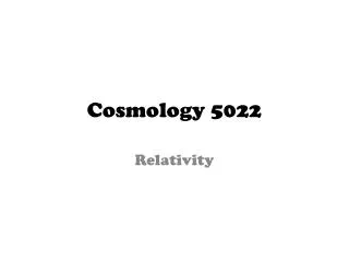 Cosmology 5022
