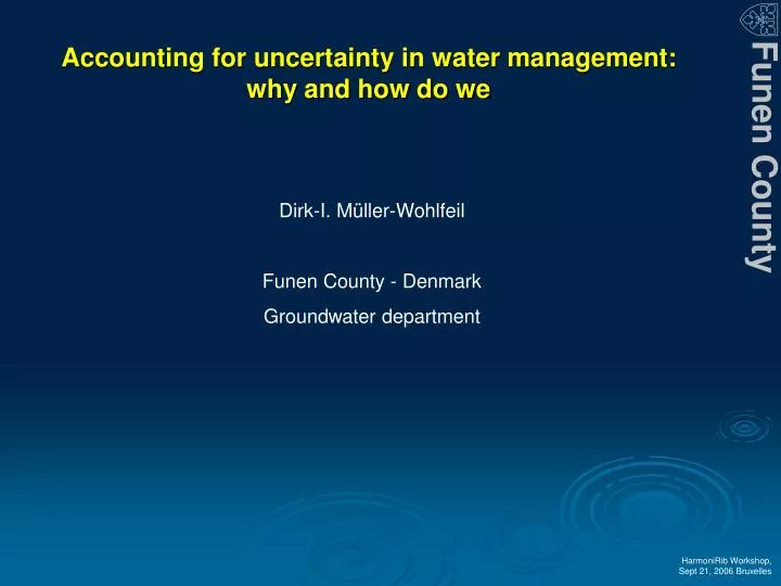 accounting for uncertainty in water management why and how do we
