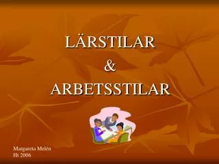 l rstilar arbetsstilar