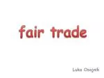 Revolutionizing Fair Trade: The Classic Product from Luka Osojnik - slide 1