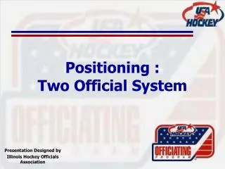 Positioning : Two Official System