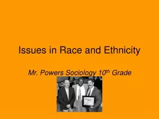 Issues in Race and Ethnicity