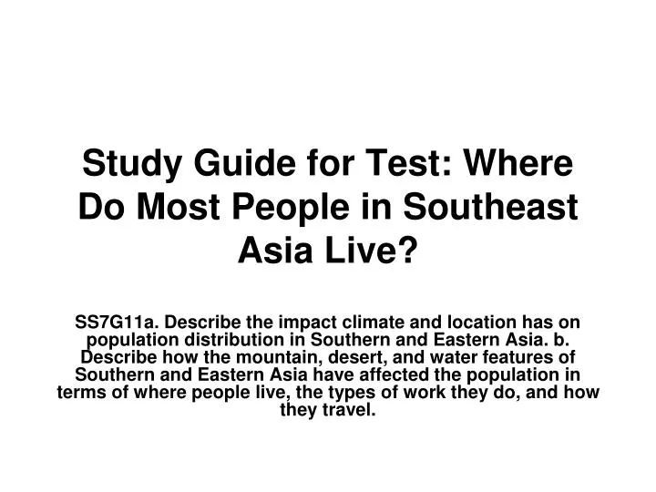 study guide for test where do most people in southeast asia live
