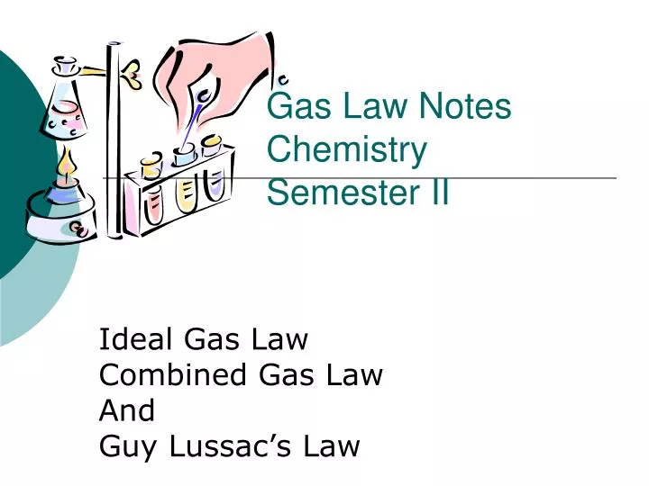 gas law notes chemistry semester ii