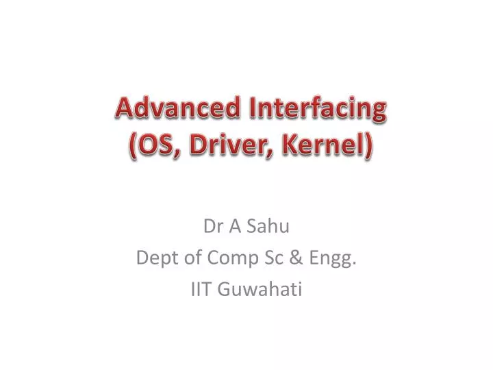 advanced interfacing os driver kernel