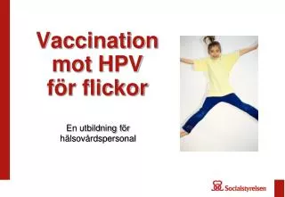 vaccination mot hpv f r flickor