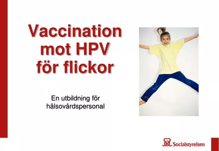 vaccination mot hpv f r flickor