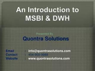 An Introduction to MSBI & DWH by QuontraSolutions