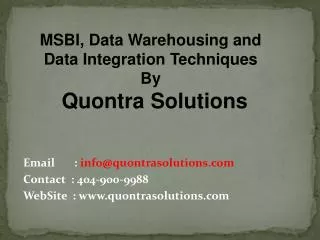 MSBI,DW and Data Integration Techniques By QuontraSolutions