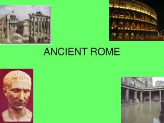 ANCIENT ROME