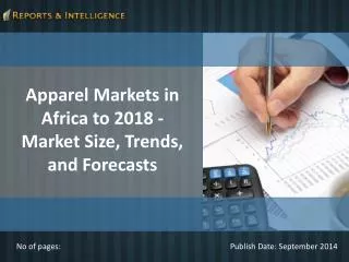 Reports and Intelligence: Apparel Markets in Africa to 2018