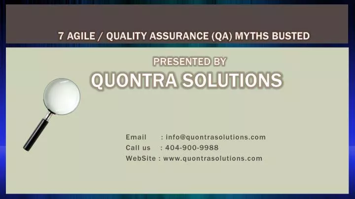 7 agile quality assurance qa myths busted presented by quontra solutions