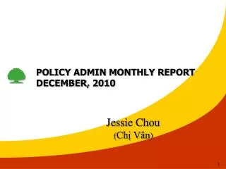 POLICY ADMIN MONTHLY REPORT DECEMBER, 2010