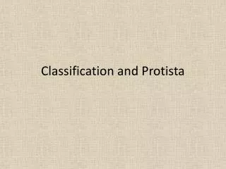 Classification and Protista