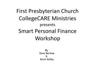 First Presbyterian Church CollegeCARE Ministries presents Smart Personal Finance Workshop