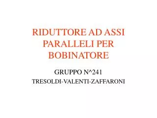 riduttore ad assi paralleli per bobinatore