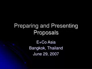 Preparing and Presenting Proposals