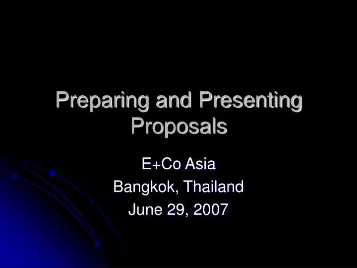 preparing and presenting proposals