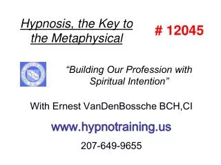 Hypnosis, the Key to the Metaphysical